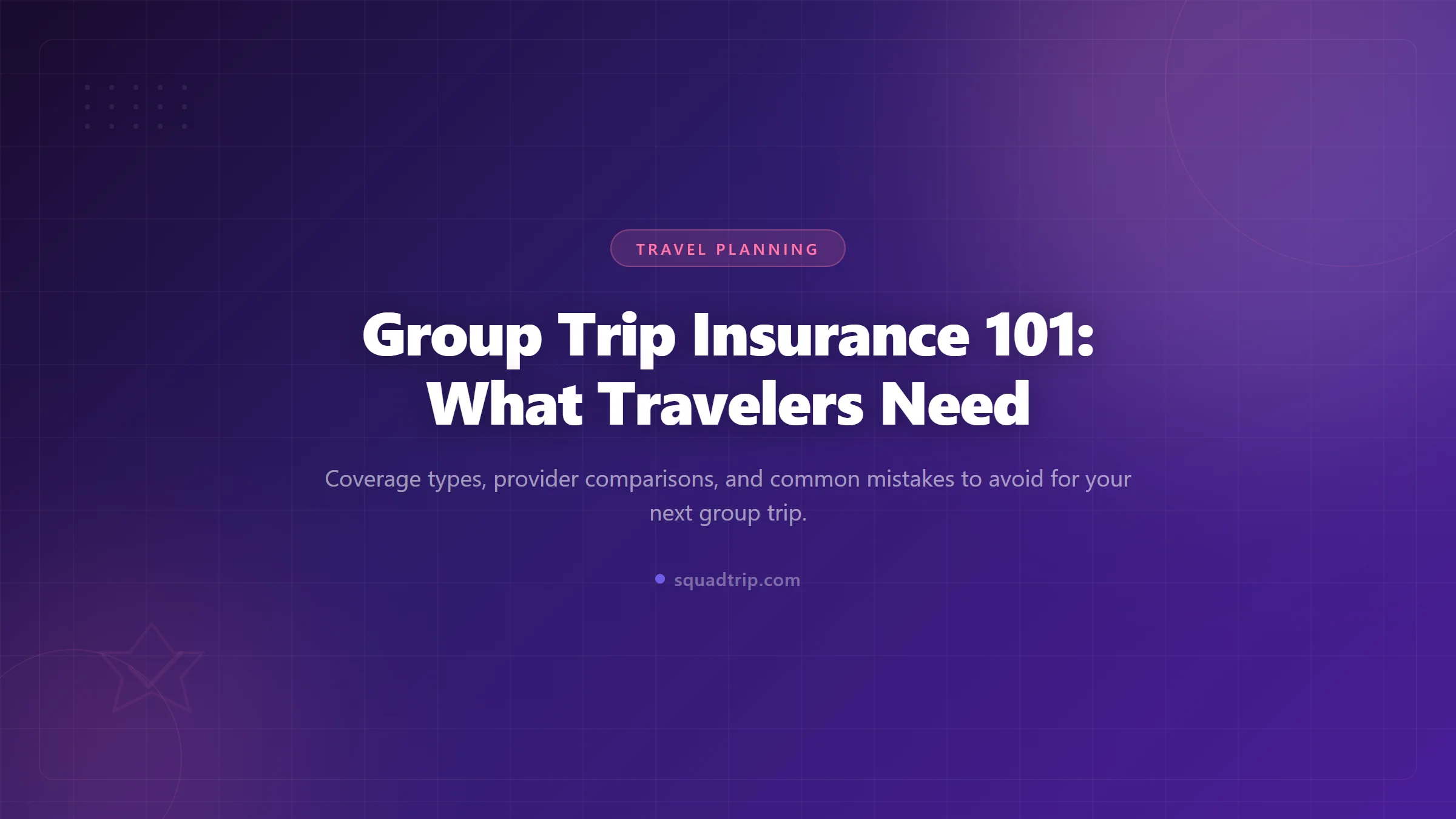Group Trip Insurance 101: What Travelers Need (2026)