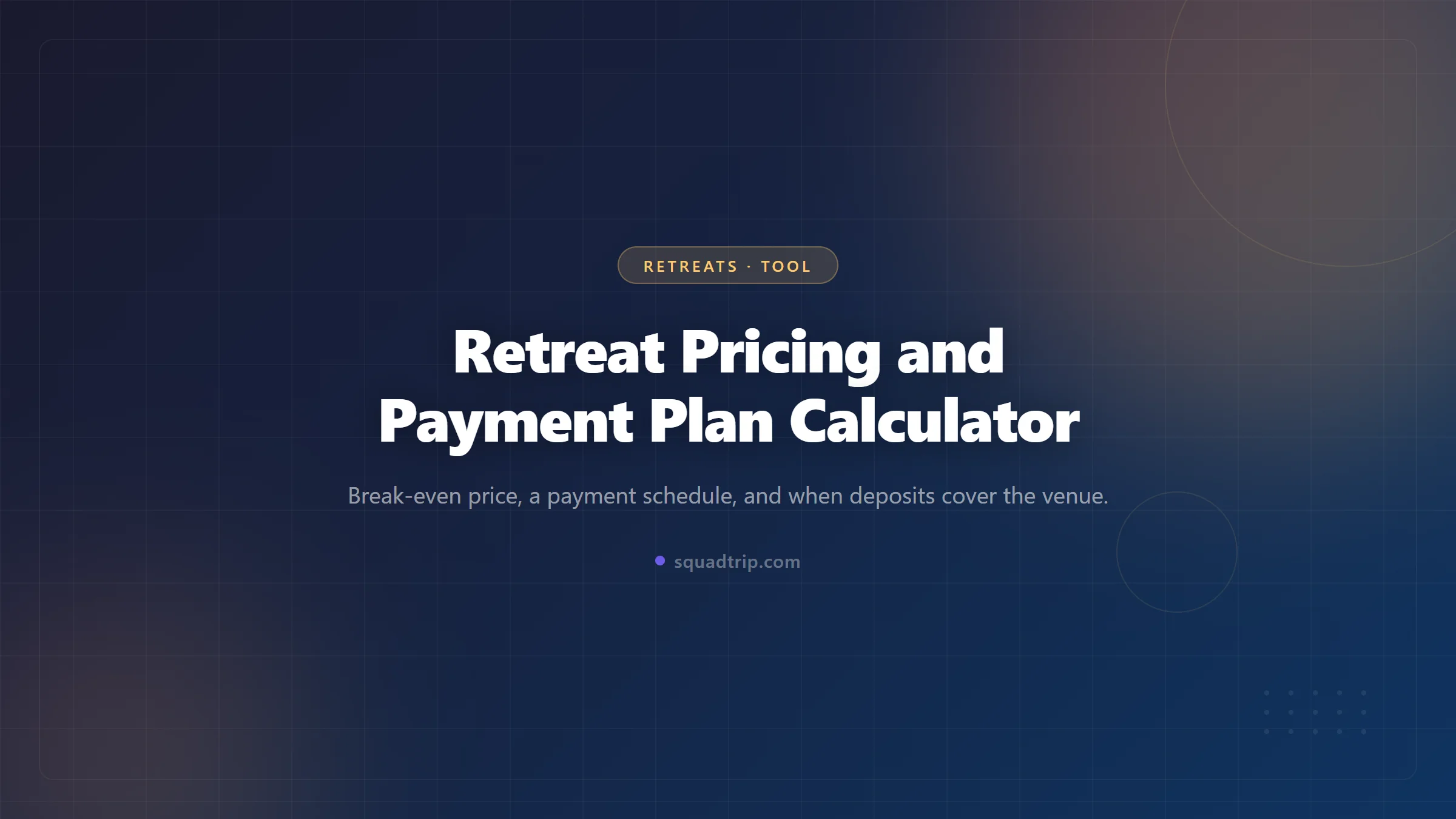Retreat Payment Plan Calculator: Set Your Price, Deposit and Monthly Installments
