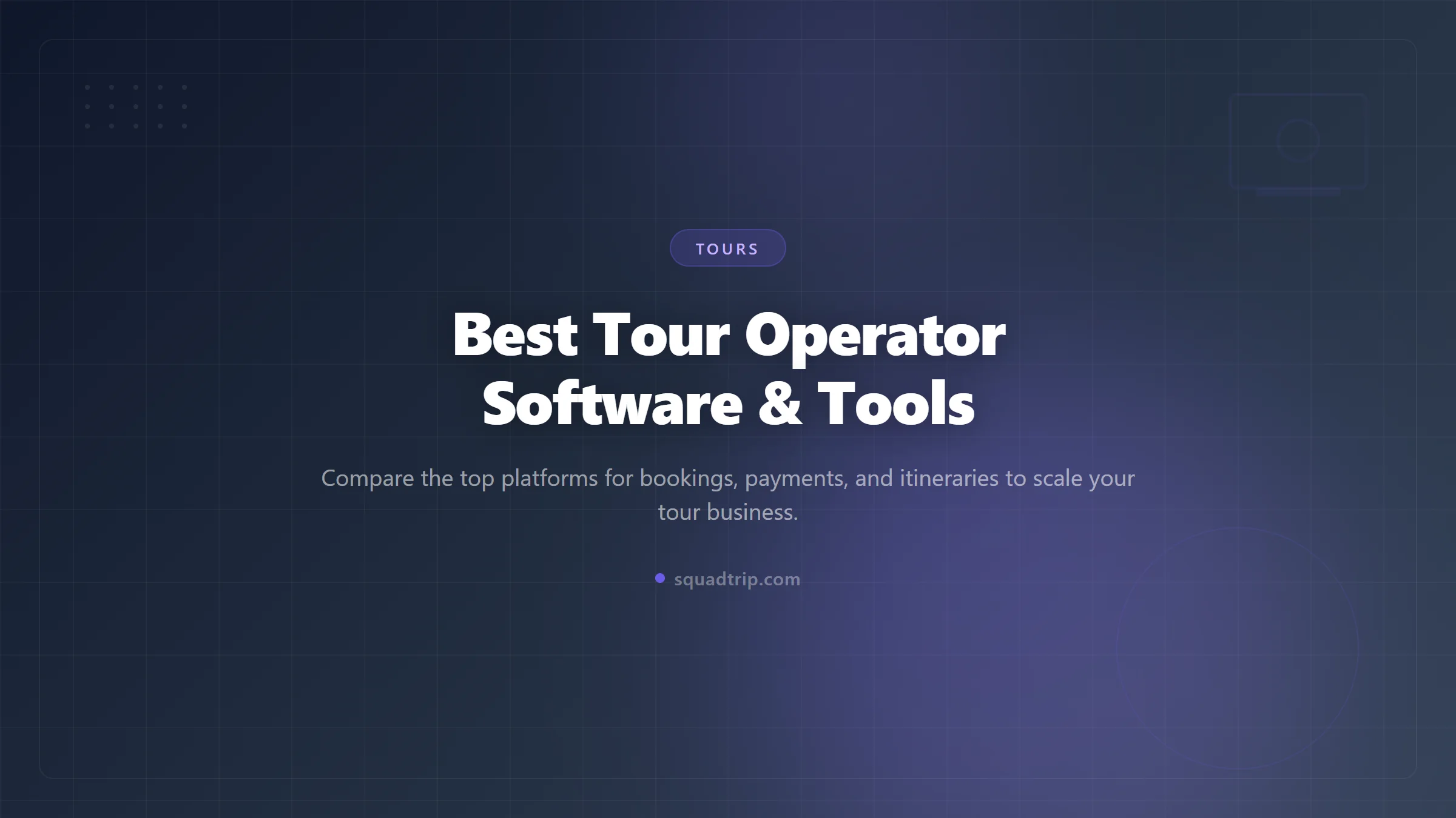 Best Tour Operator Software and Tools (2026)